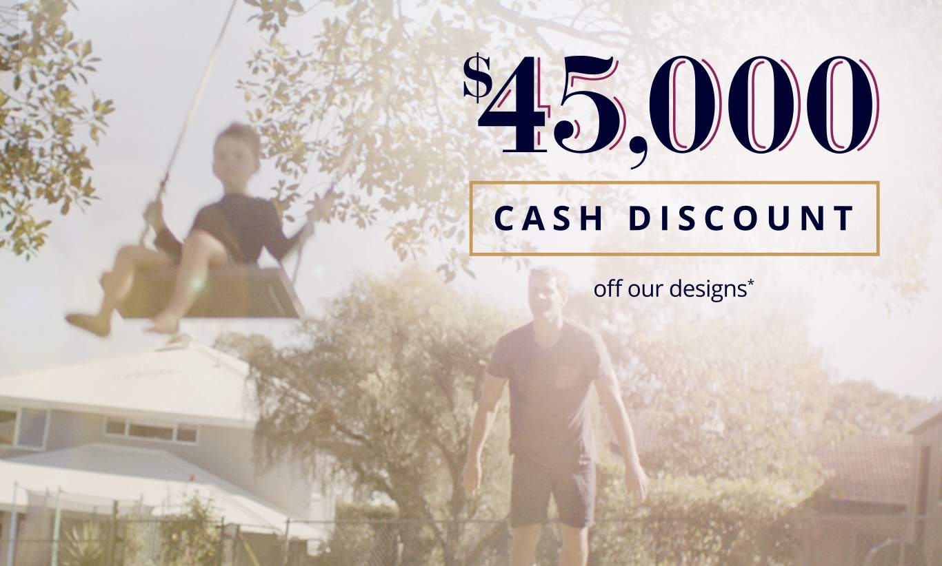 $45,000 Cash Discount off our homes